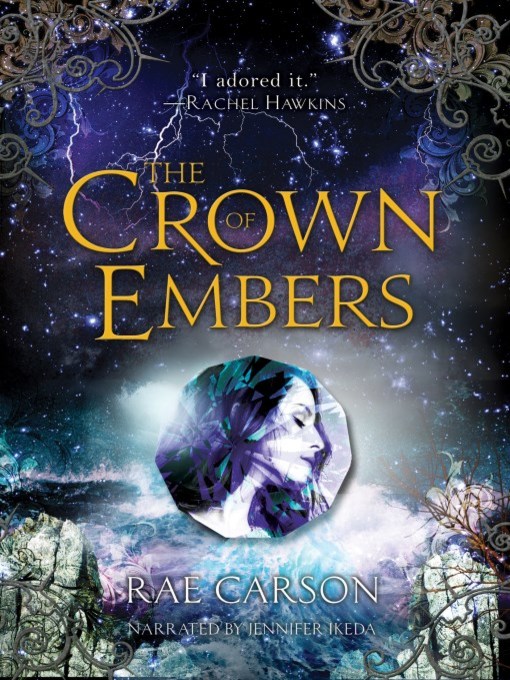 Title details for The Crown of Embers by Rae Carson - Available
